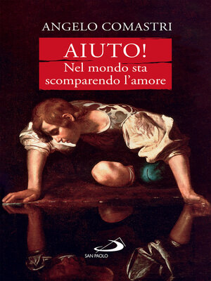 cover image of Aiuto! Nel mondo sta scomparendo l'amore